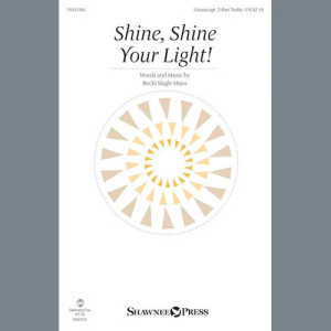 Shine, Shine Your Light!